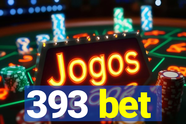 393 bet